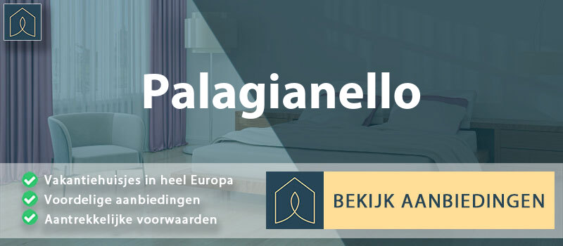 vakantiehuisjes-palagianello-apulie-vergelijken
