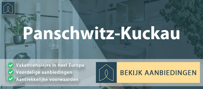 vakantiehuisjes-panschwitz-kuckau-saksen-vergelijken