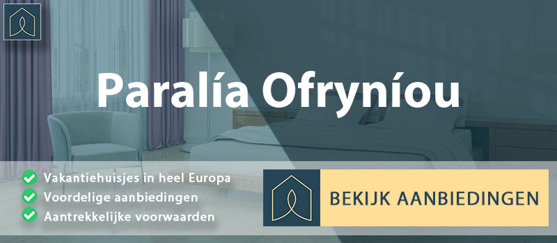 vakantiehuisjes-paralia-ofryniou-oost-attica-vergelijken