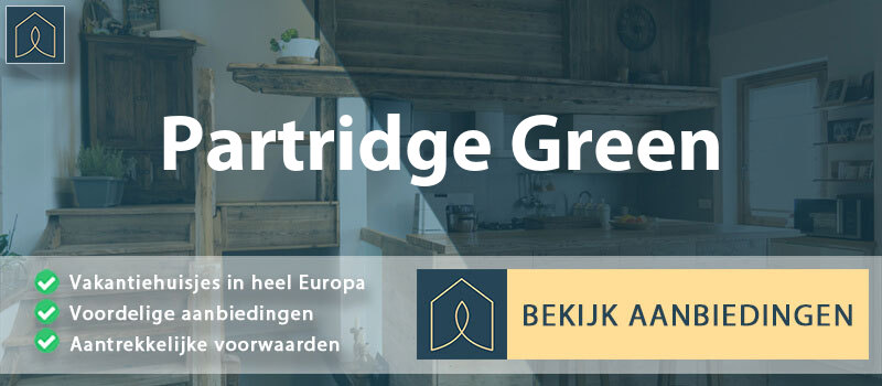 vakantiehuisjes-partridge-green-engeland-vergelijken