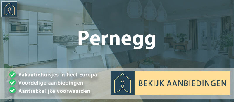 vakantiehuisjes-pernegg-neder-oostenrijk-vergelijken