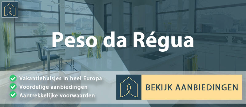 vakantiehuisjes-peso-da-regua-vila-real-vergelijken