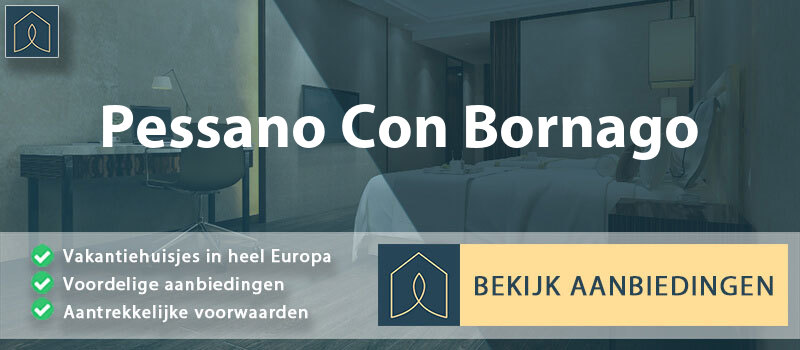 vakantiehuisjes-pessano-con-bornago-lombardije-vergelijken