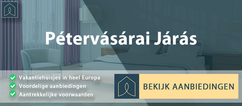 vakantiehuisjes-petervasarai-jaras-heves-vergelijken