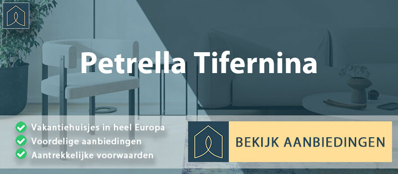 vakantiehuisjes-petrella-tifernina-molise-vergelijken