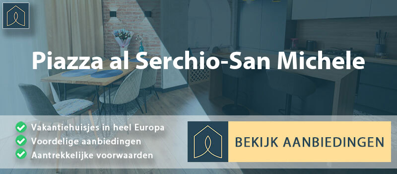 vakantiehuisjes-piazza-al-serchio-san-michele-toscane-vergelijken