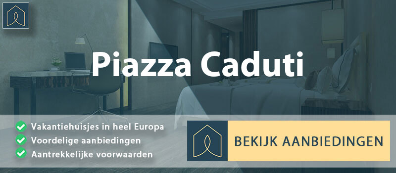 vakantiehuisjes-piazza-caduti-lombardije-vergelijken