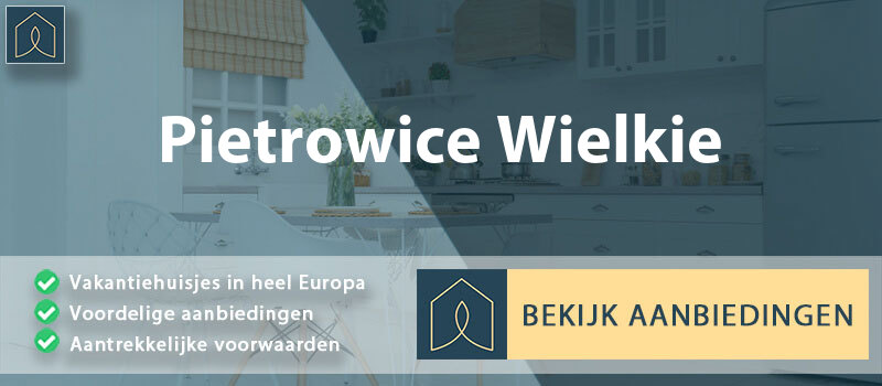vakantiehuisjes-pietrowice-wielkie-silezie-vergelijken