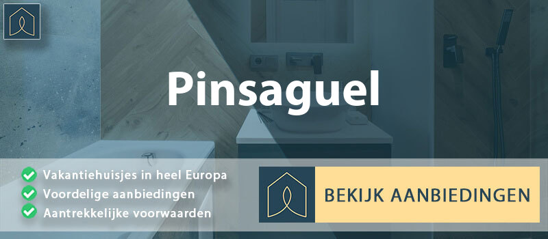 vakantiehuisjes-pinsaguel-occitanie-vergelijken