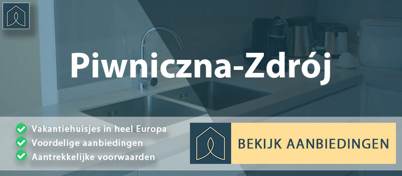 vakantiehuisjes-piwniczna-zdroj-klein-polen-vergelijken