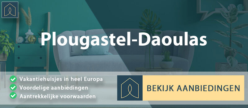 vakantiehuisjes-plougastel-daoulas-bretagne-vergelijken