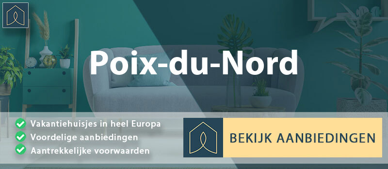 vakantiehuisjes-poix-du-nord-hauts-de-france-vergelijken