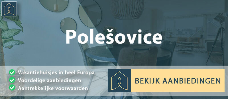vakantiehuisjes-polesovice-zlin-vergelijken