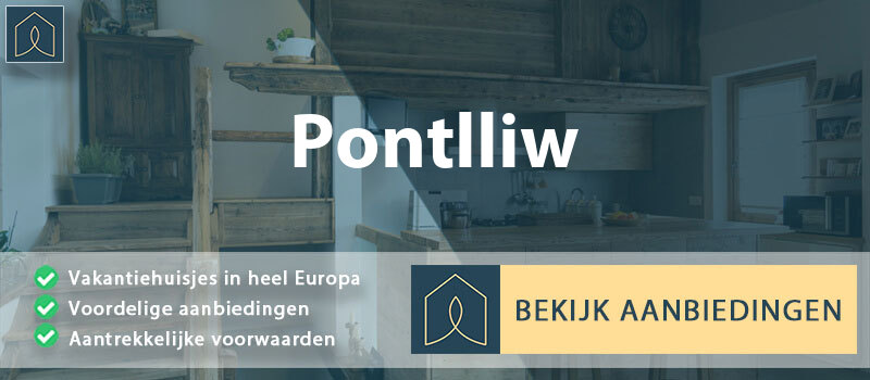 vakantiehuisjes-pontlliw-wales-vergelijken
