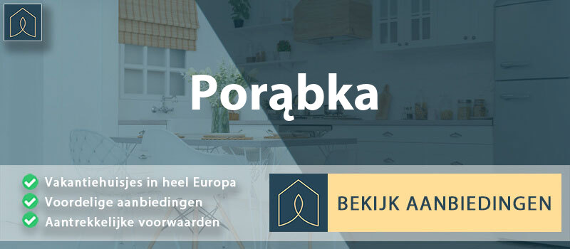 vakantiehuisjes-porabka-silezie-vergelijken