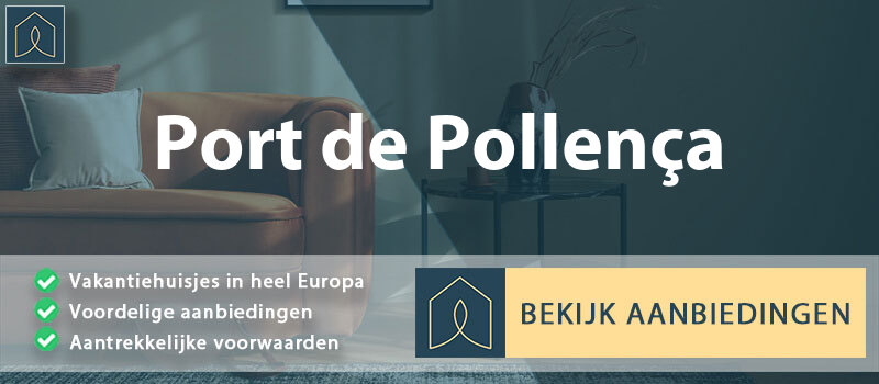 vakantiehuisjes-port-de-pollenca-balearen-vergelijken