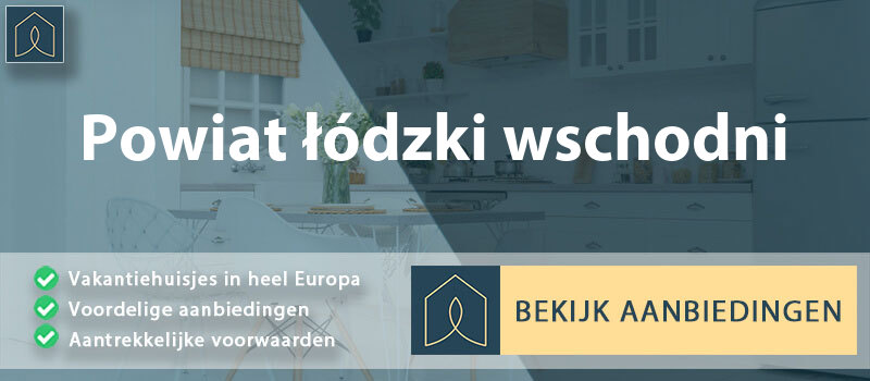 vakantiehuisjes-powiat-lodzki-wschodni-lodz-vergelijken