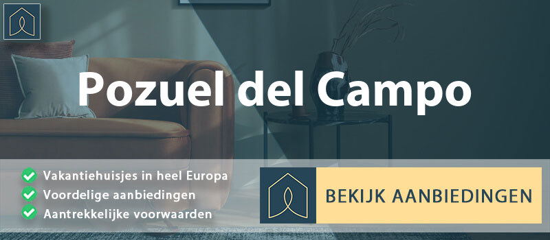 vakantiehuisjes-pozuel-del-campo-aragon-vergelijken