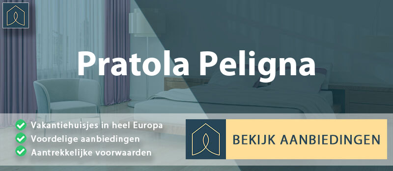 vakantiehuisjes-pratola-peligna-abruzzen-vergelijken