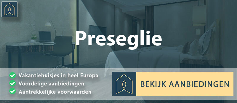 vakantiehuisjes-preseglie-lombardije-vergelijken