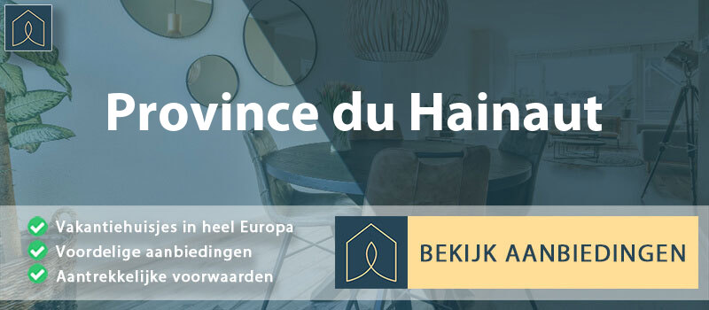 vakantiehuisjes-province-du-hainaut-wallonie-vergelijken