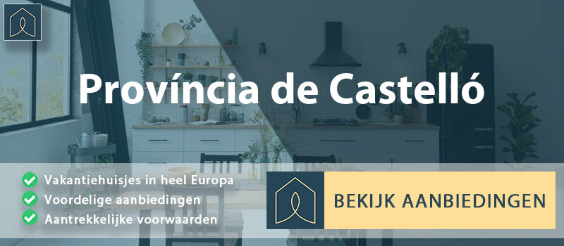 vakantiehuisjes-provincia-de-castello-valencia-vergelijken