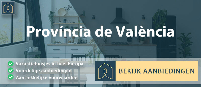 vakantiehuisjes-provincia-de-valencia-valencia-vergelijken