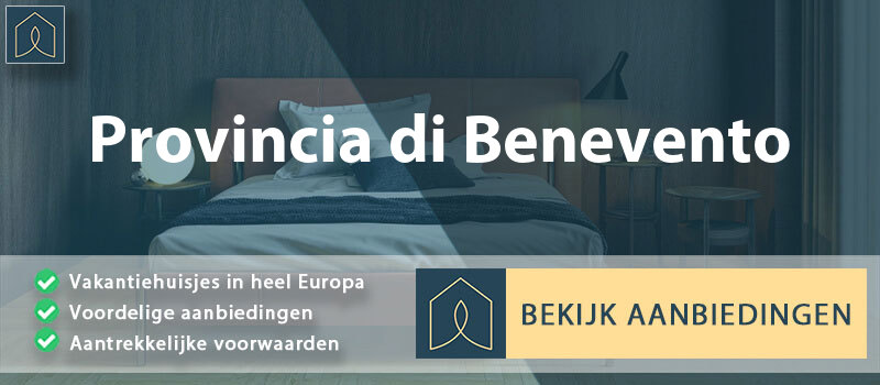 vakantiehuisjes-provincia-di-benevento-campanie-vergelijken