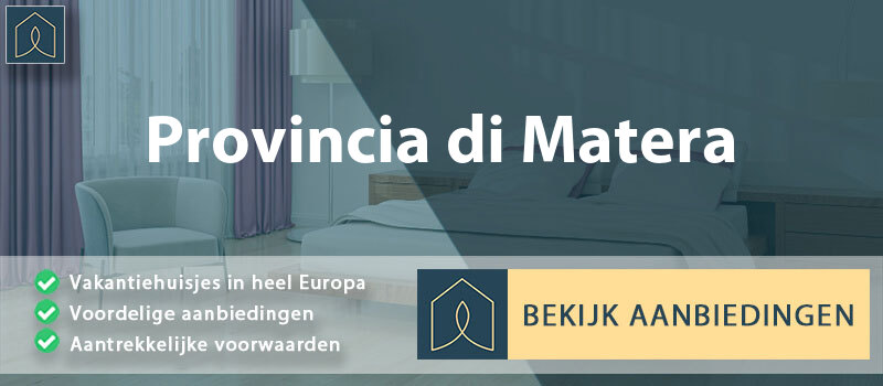 vakantiehuisjes-provincia-di-matera-basilicata-vergelijken
