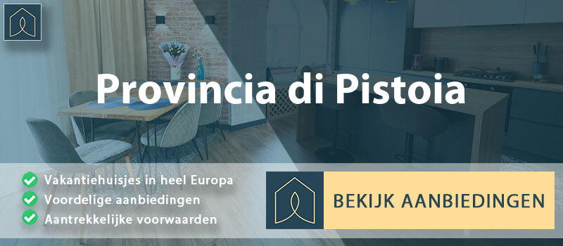 vakantiehuisjes-provincia-di-pistoia-toscane-vergelijken