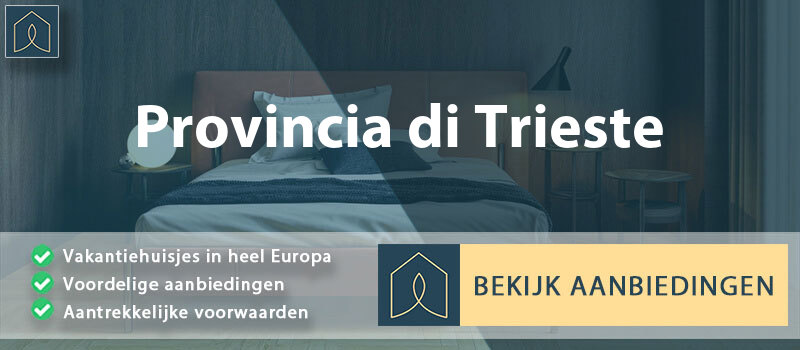 vakantiehuisjes-provincia-di-trieste-friuli-venezia-giulia-vergelijken