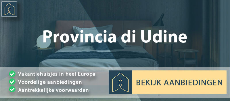 vakantiehuisjes-provincia-di-udine-friuli-venezia-giulia-vergelijken