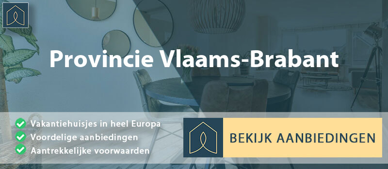 vakantiehuisjes-provincie-vlaams-brabant-vlaanderen-vergelijken