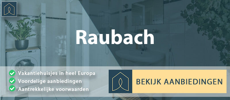 vakantiehuisjes-raubach-rijnland-palts-vergelijken
