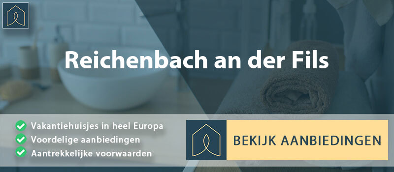 vakantiehuisjes-reichenbach-an-der-fils-baden-wurttemberg-vergelijken