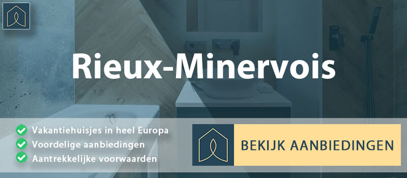 vakantiehuisjes-rieux-minervois-occitanie-vergelijken