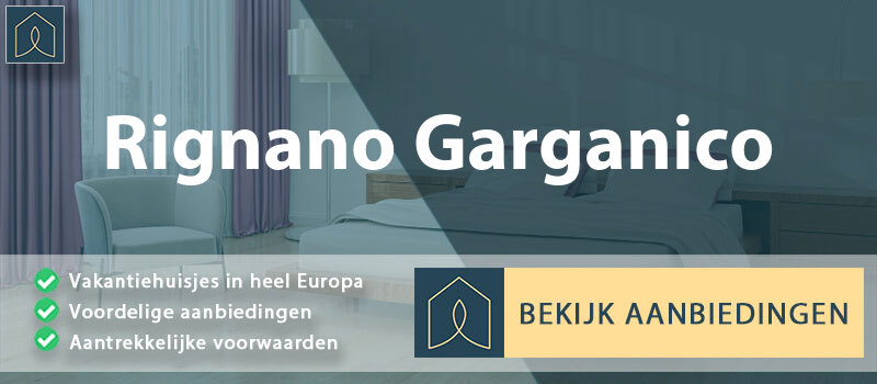 vakantiehuisjes-rignano-garganico-apulie-vergelijken