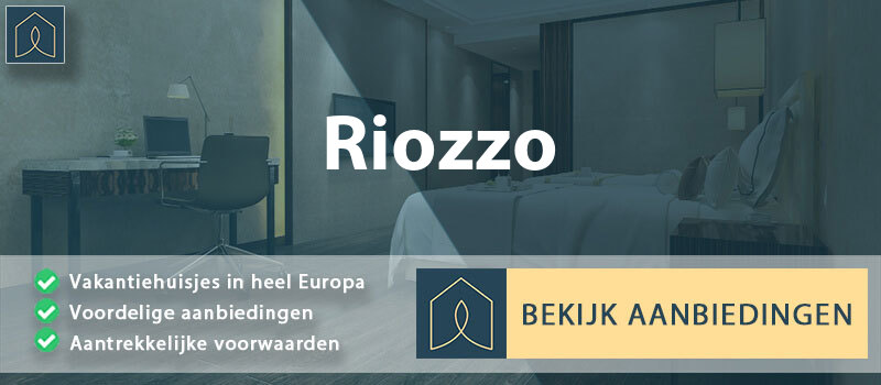 vakantiehuisjes-riozzo-lombardije-vergelijken