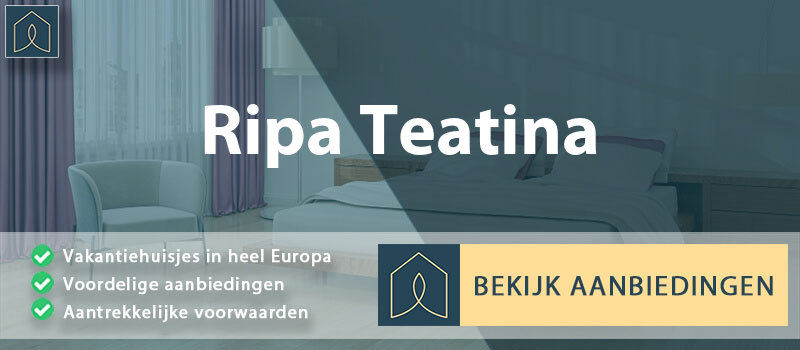 vakantiehuisjes-ripa-teatina-abruzzen-vergelijken