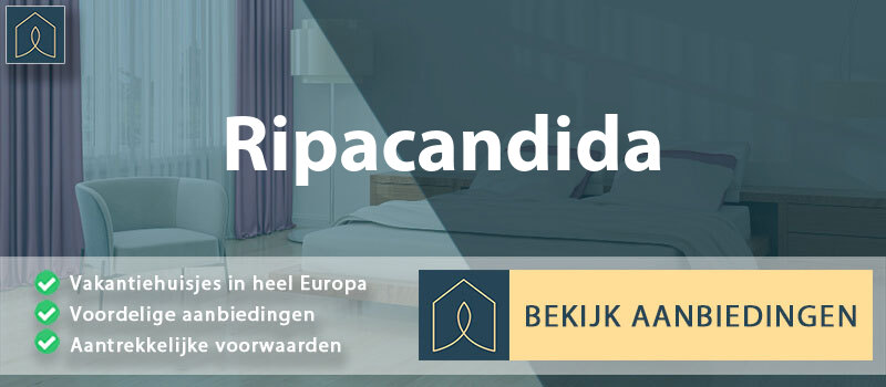 vakantiehuisjes-ripacandida-basilicata-vergelijken