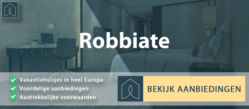 vakantiehuisjes-robbiate-lombardije-vergelijken