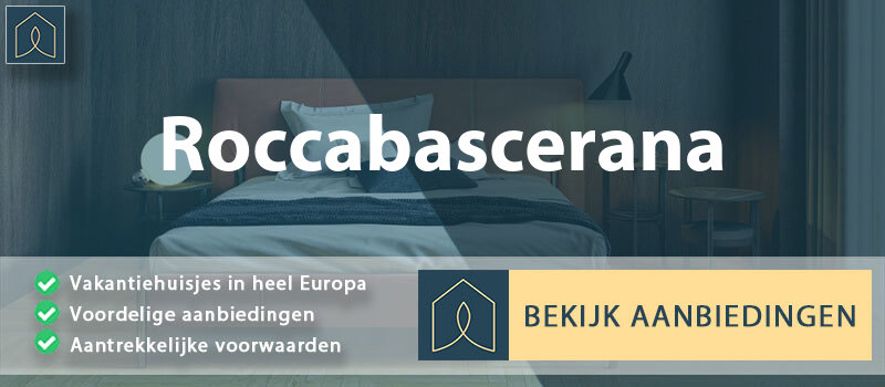 vakantiehuisjes-roccabascerana-campanie-vergelijken