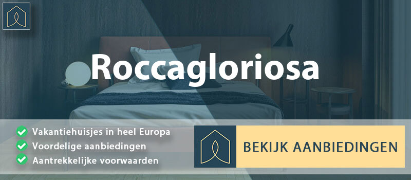 vakantiehuisjes-roccagloriosa-campanie-vergelijken