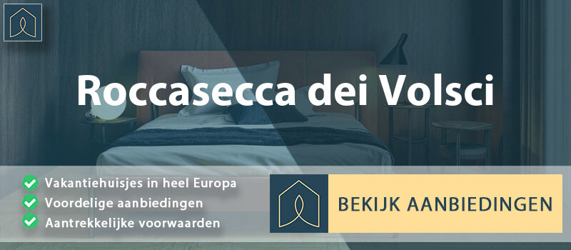 vakantiehuisjes-roccasecca-dei-volsci-lazio-vergelijken
