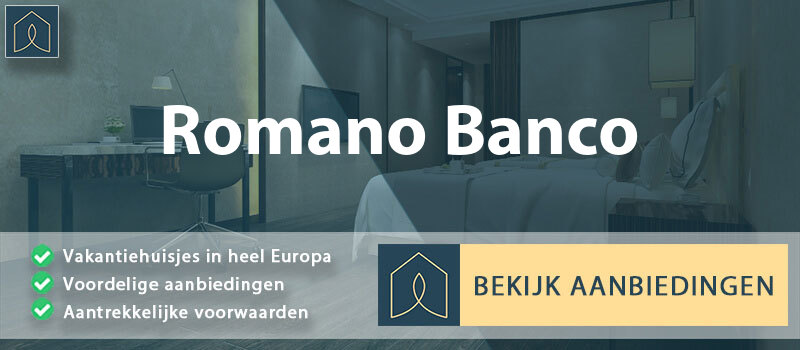 vakantiehuisjes-romano-banco-lombardije-vergelijken