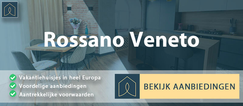 vakantiehuisjes-rossano-veneto-veneto-vergelijken