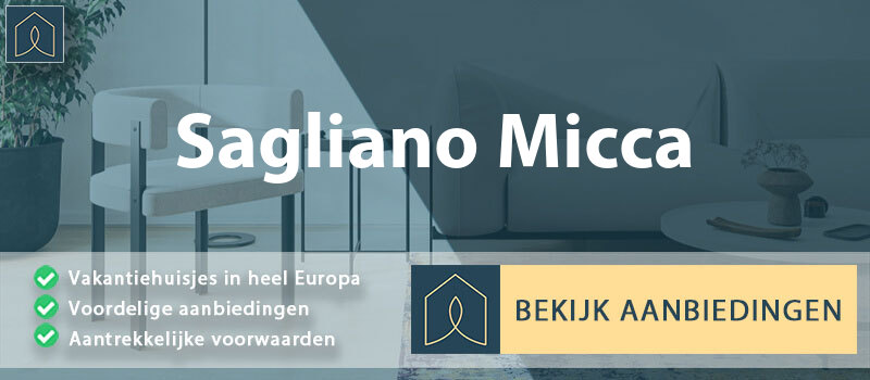 vakantiehuisjes-sagliano-micca-piemont-vergelijken