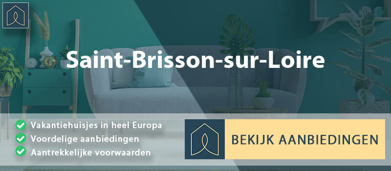 vakantiehuisjes-saint-brisson-sur-loire-centre-val-de-loire-vergelijken