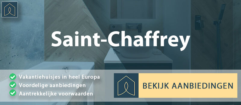 vakantiehuisjes-saint-chaffrey-provence-alpes-cote-d-azur-vergelijken