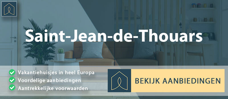 vakantiehuisjes-saint-jean-de-thouars-nouvelle-aquitaine-vergelijken